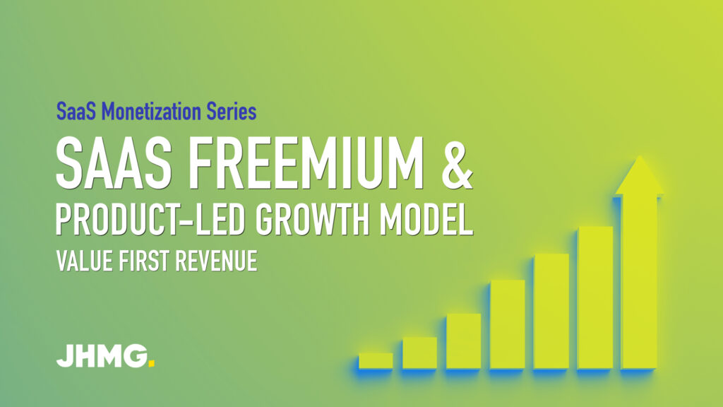 SaaS Freemium & Product-Led Growth Model: Value First Revenue